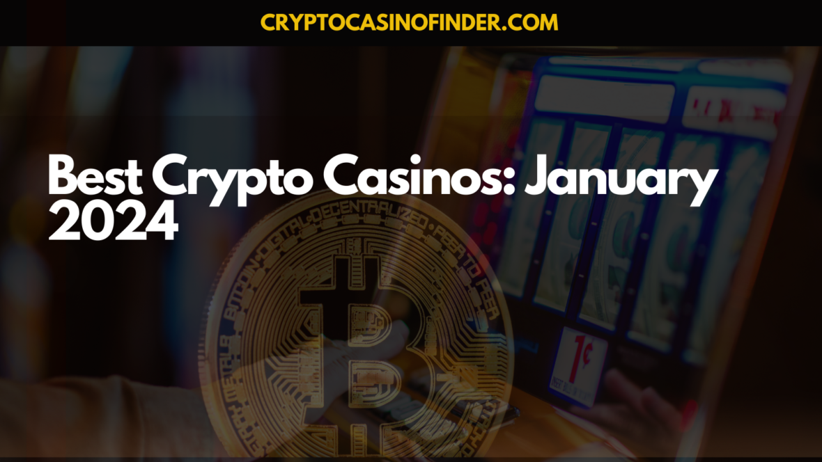 Best crypto casinos January