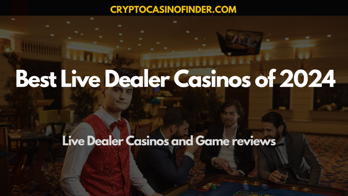 Best Live Dealer Casinos of 2024
